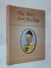 The Boy From Archie, Selected and Assorted Memories [Signed Copy]