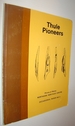 Thule Pioneers-Occasional Papers of the Prince of Wales Northern Heritage Centre, No. 2