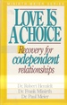 Love is a Choice Recovery for Codependent Relationtionships