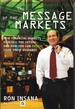 The Message of the Markets How Financial Markets Foretell the Future--and How You Can Profit From Their Guidance