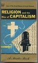 Religion and the Rise of Capitalism: a Historical Study (Holland Memorial Lectures, 1922)