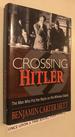 Crossing Hitler: the Man Who Put the Nazis on the Witness Stand