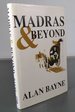 Madras and Beyond