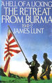 Hell of a Licking: Retreat From Burma, 1941-42