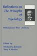 Reflections on the Principles of Psychology: William James After a Century