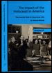 The Impact of the Holocaust in America: the Jewish Role in American Life, an Annual Review--Volume 6