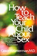 How to Teach Your Child About Sex