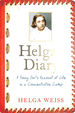 Helga's Diary: a Young Girl's Account of Life in a Concentration Camp