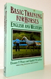 Basic Training for Horses: English and Western (Doubleday Equestrian Library)