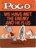 Pogo: We Have Met the Enemy and He is Us