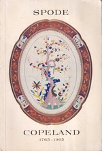 Spode-Copeland 1765-1965. Steingut Und Porzellan