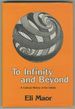 To Infinity and Beyond: a Cultural History of the Infinite