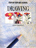 Drawing (Step By Step Art School S. )