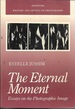 The Eternal Moment: Essays on the Photographic Image (Aperture Writers & Artists on Photography)