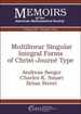 Multilinear Singular Integral Forms of Christ-Journe Type (Memoirs of the American Mathematical Society)