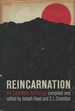 Reincarnation; an East-West anthology including quotations from the world's religions & from over 400 Western thinkers.