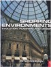 Shopping Environments: Evolution, Planning and Design