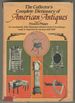 The Collector's Complete Dictionary of American Antiques