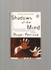 Shadows of the Mind; a Search for the Missing Science of Consciousness
