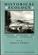 Historical Ecology: Cultural Knowledge and Changing Landscapes