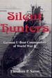 Silent Hunters German U-Boat Commanders of World War II