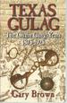 Texas Gulag: the Chain Gang Years 1875-1925