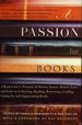 A Passion for Books: a Book Lover's Treasury of Stories, Essays, Humor, Lore, and Lists on Collecting, Reading, Borrowing, Lending, Caring for, and Appreciating Books