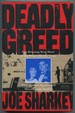 Deadly Greed: the Riveting True Story of the Stuart Murder Case That Rocked Boston and Shocked the Nation