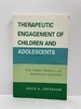Therapeutic Engagement of Children and Adolescents Play, Symbol, Drawing, and Storytelling Strategies