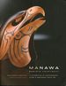 Manawa Pacific Heartbeat: a Celebration of Contemporary Maori & Northwest Coast Art [Signed By Reading and Wyatt! ]