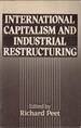 International Capitalism and Industrial Restructuring: a Critical Analysis