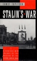 Stalin's War: a Radical New Theory of the Origins of the Second World War