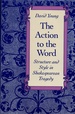 Action to the Word: Structure and Style in Shakespearean Tragedy