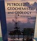Petroleum Geochemistry and Geology