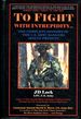 To Fight With Intrepidity: the Complete History of the U.S. Army Rangers 1622 to Present