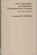 The Organization and Operation of Neighborhood Councils: a Practical Guide (Praeger Special Studies in U. S. Economic, Social, and Political Issues)