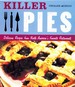 Killer Pies Delicious Recipes From North America's Favorite Restaurants