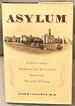 Asylum, a Mid-Century Madhouse and Its Lessons About Our Mentally Ill Today