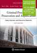 Criminal Procedures: Prosecution and Adjudication: Cases, Statutes, and Executive Materials (Aspen Casebook)