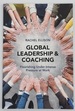 Global Leadership and Coaching: Flourishing Under Intense Pressure at Work