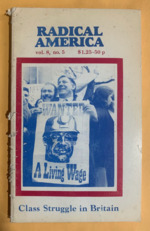 Radical America: Volume 8, Number 5, September-October 1974: "Class Struggle in Britain"