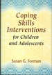 Coping Skills Interventions for Children and Adolescents