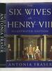 The Six Wives of Henry VIII Illustrated Edition