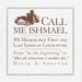 Call Me Ishmael 801 Memorable First and Last Lines in Literature