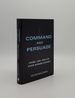 Command and Persuade Crime Law and the State Across History