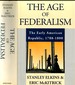 The Age of Federalism: the Early American Republic, 1788-1800