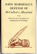 John Marshall's Defense of McCulloch V. Maryland