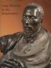 Large Bronzes in the Renaissance [Studies in the History of Art 64; Center for Advanced Study in the Visual Arts, Symposium Papers Xli]