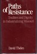 Paths of Resistance: Tradition and Dignity in Industrializing Missouri