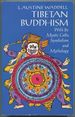 Tibetan Buddhism With Its Mystic Cults, Symbolism and Mythology